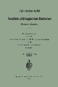 Jahresbericht der forstlich ¿ phänologischen Stationen Deutschlands - Vereins Deutscher forstlicher Versuchsanstalten von der Grossh. Hessischen Versuchsanstalt zu Giessen