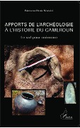 Cover-Bild zum Titel 'Apports de l'archéologie à l'histoire du Cameroun' von 'Nizesete'