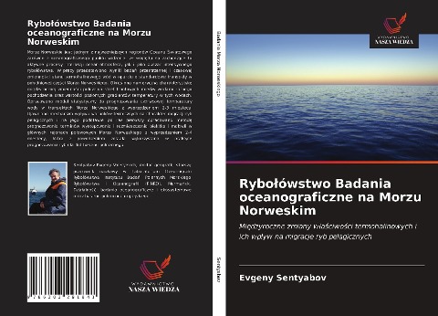 Rybo¿ówstwo Badania oceanograficzne na Morzu Norweskim - Evgeny Sentyabov