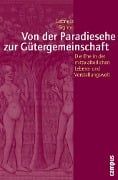 Cover-Bild zum Titel 'Von der Paradiesehe zur Gütergemeinschaft' von 'Gabriela Signori'