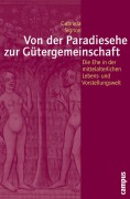Cover-Bild zum Titel 'Von der Paradiesehe zur Gütergemeinschaft' von 'Gabriela Signori'