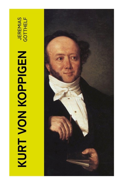 Kurt von Koppigen - Jeremias Gotthelf