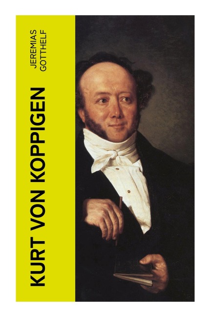 Kurt von Koppigen - Jeremias Gotthelf