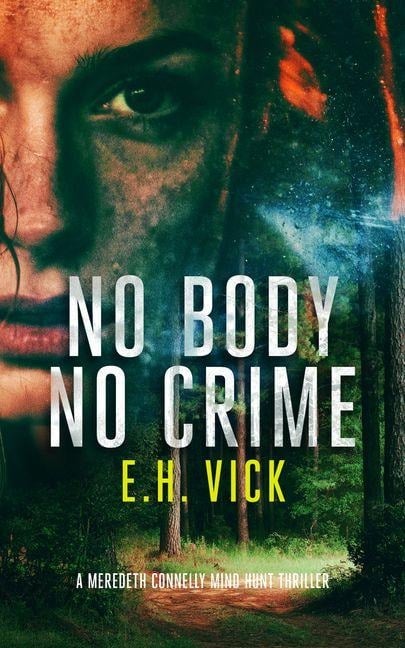 No Body No Crime - E H Vick