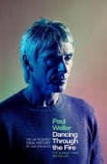 Cover-Bild zum Titel 'Paul Weller: Dancing Through the Fire' von 'Dan Jennings'
