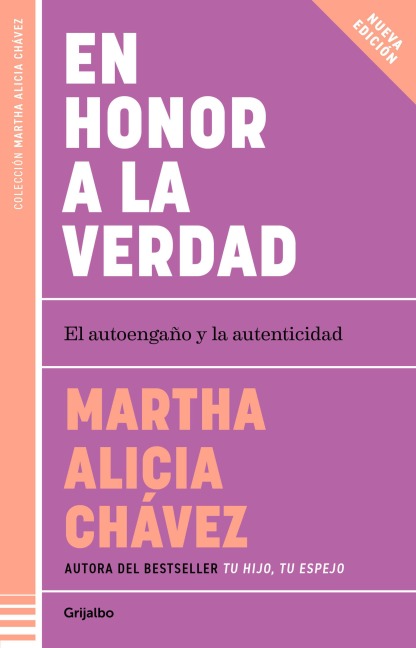 En Honor a la Verdad / Truth Be Told - Martha Alicia Chávez