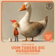 Cover-Bild zum Titel 'Vom Taberg bis Husquarna (Nils Holgersson, Folge 17)' von 'Selma Lagerlöf'