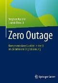 Cover-Bild zum Titel 'Zero Outage' von 'Stephan Kasulke, Jasmin Bensch'