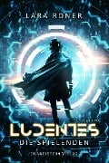 Ludentes - Lara Roner