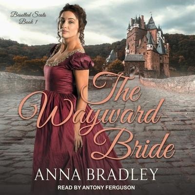 The Wayward Bride - Anna Bradley