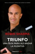 Cover-Bild zum Titel 'Triunfo. Una Guía Para Alcanzar La Plenitud / The Greatness Guide. Book 2' von 'Robin Sharma'