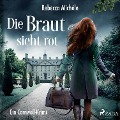 Cover-Bild zum Titel 'Die Braut sieht rot: Ein Cornwall-Krimi' von 'Rebecca Michéle'