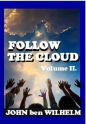 Cover-Bild zum Titel 'Follow The Cloud Volume II.' von 'John Ben Wilhelm'