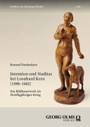 Cover-Bild zum Titel 'Invention und Nuditas bei Leonhard Kern (1588-1662)' von 'Konrad Donhuijsen'