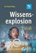 Wissensexplosion - 