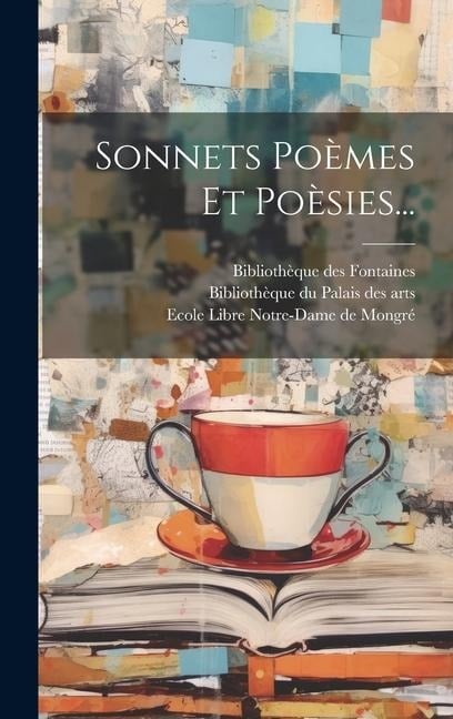 Sonnets Poèmes Et Poèsies... - Joséphin Soulary, Perrin