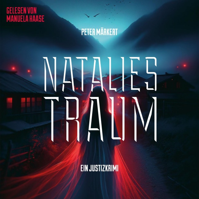 Natalies Traum (Ein Marie-Marler-Justizkrimi) - Peter Märkert