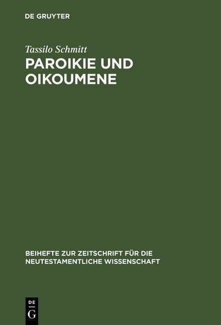 Paroikie und Oikoumene - Tassilo Schmitt