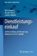 Dienstleistungseinkauf - Erik Hofmann, Carsten Vollrath, Martin Hänsel