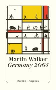 Cover-Bild zum Titel 'Germany 2064' von 'Martin Walker'