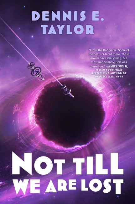 Not Till We Are Lost - Dennis E. Taylor