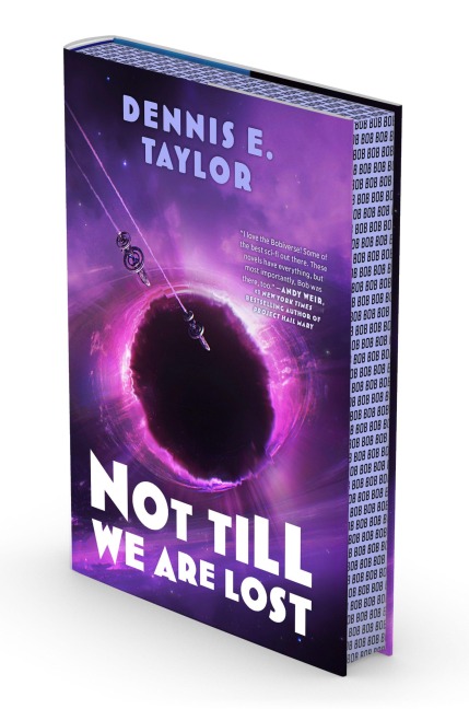 Not Till We Are Lost - Dennis E Taylor