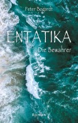 Cover-Bild zum Titel 'Entatika' von 'Peter Bogardt'