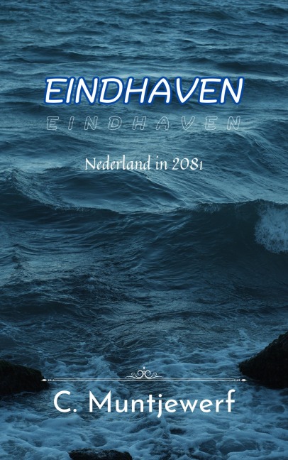 Eindhaven - C. Muntjewerf, Caroline Muntjewerf
