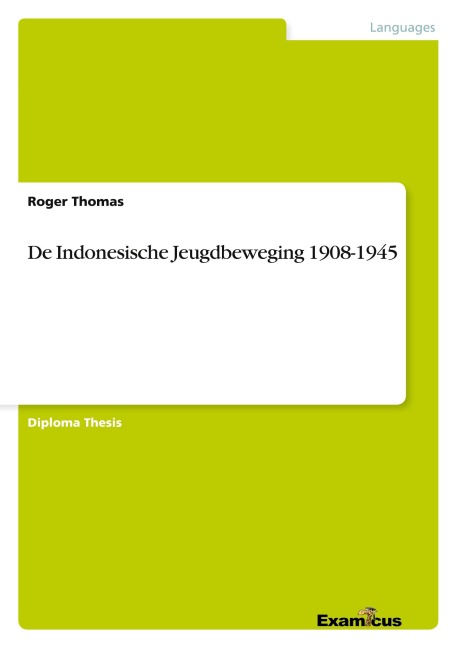 De Indonesische Jeugdbeweging 1908-1945 - Roger Thomas