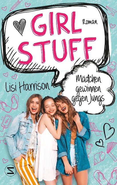 Girl Stuff - Mädchen gewinnen gegen Jungs - Lisi Harrison