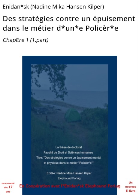 Des stratégies contre un épuisement dans le métier d*un*e Policèr*e - Enidan*sk (Nadine Mika Hansen Kilper)