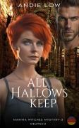 Cover-Bild zum Titel 'All Hallows Keep (Marina Witches Mysteries : Deutsch, #3)' von 'Andie Low'