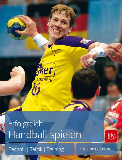 Erfolgreich Handball spielen - Christoph Kolodziej