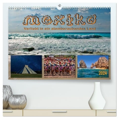 Mexiko - verliebt in ein atemberaubendes Land (hochwertiger Premium Wandkalender 2024 DIN A2 quer), Kunstdruck in Hochglanz - Peter Roder