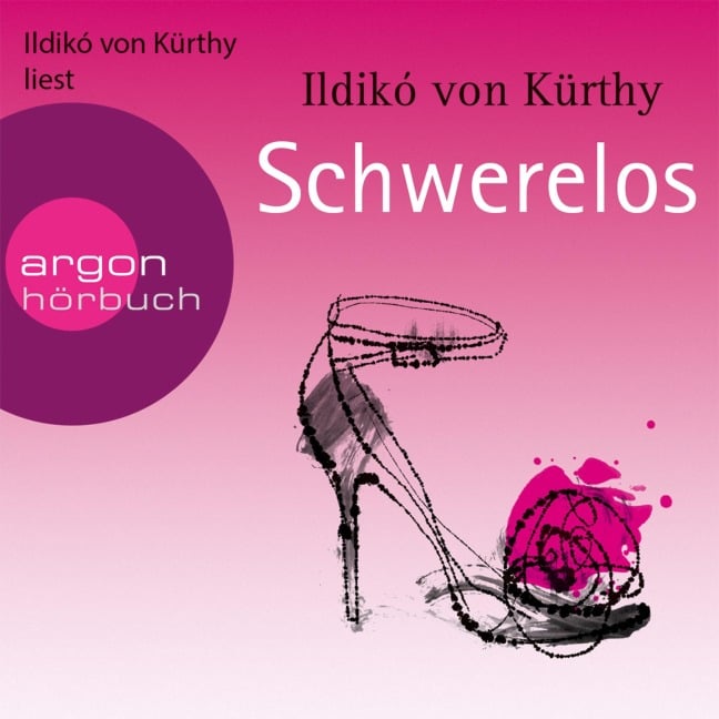 Schwerelos - Ildikó von Kürthy