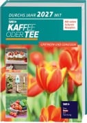 Cover-Bild zum Titel 'Durchs Jahr 2027 mit KAFFEE ODER TEE' von 'Redaktion Kaffee oder Tee'
