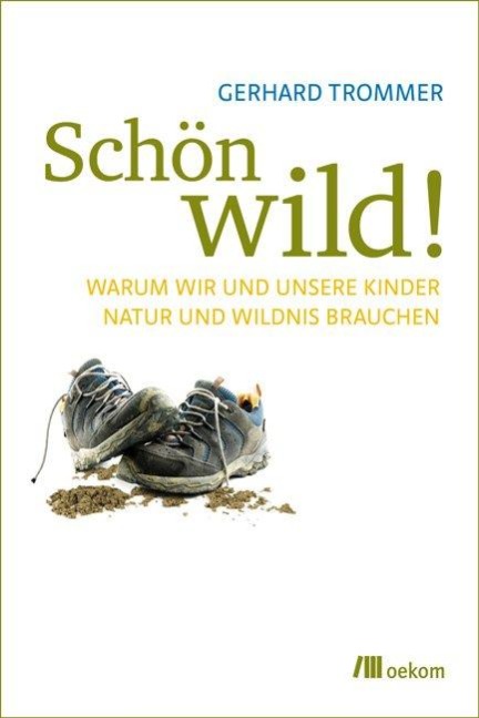 Schön wild! - Gerhard Trommer