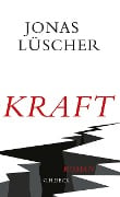 Cover-Bild zum Titel 'Kraft' von 'Jonas Lüscher'