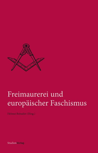 Freimaurerei und europäischer Faschismus - 