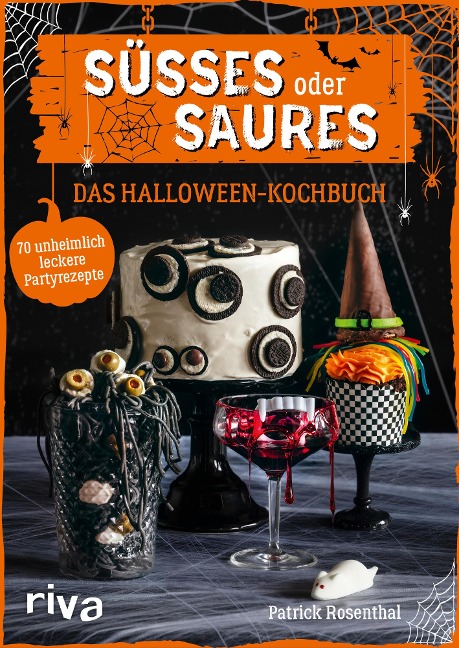 Süßes oder Saures - Das Halloween-Kochbuch - Patrick Rosenthal