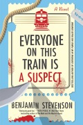 Cover-Bild zum Titel 'Everyone on This Train Is a Suspect' von 'Benjamin Stevenson'