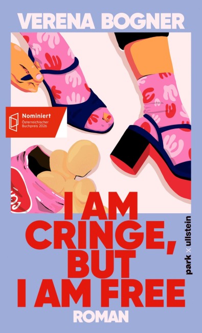 I am cringe, but I am free - Verena Bogner