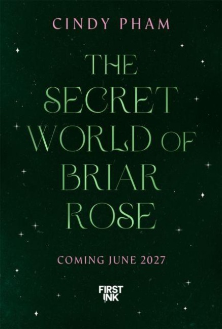 The Secret World of Briar Rose - Cindy Pham
