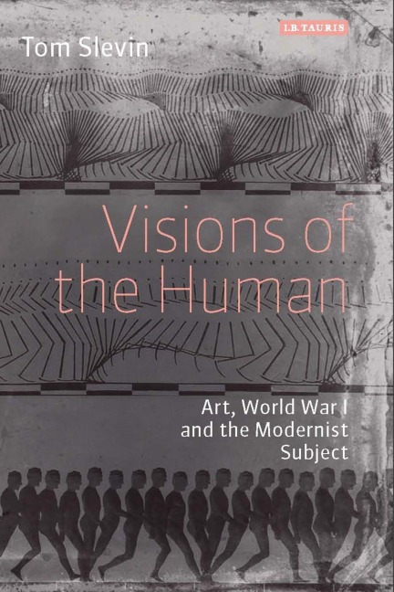 Visions of the Human - Tom Slevin