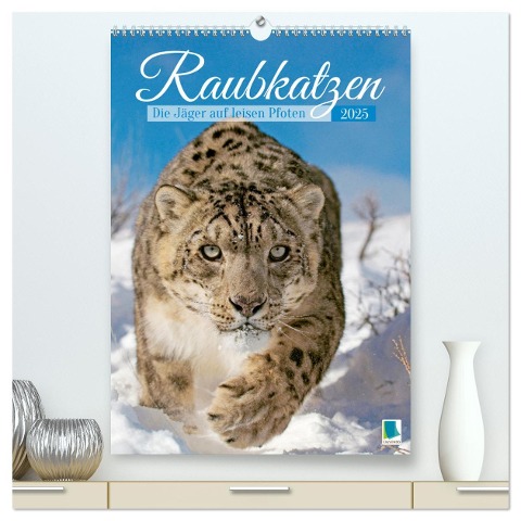 Raubkatzen: Die Jäger auf leisen Pfoten (hochwertiger Premium Wandkalender 2025 DIN A2 hoch), Kunstdruck in Hochglanz - Calvendo Calvendo