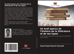 Cover-Bild zum Titel 'Un bref aperçu de l'histoire de la littérature et de ses types' von 'Seyed Sajad Hoseini Saryazdi'