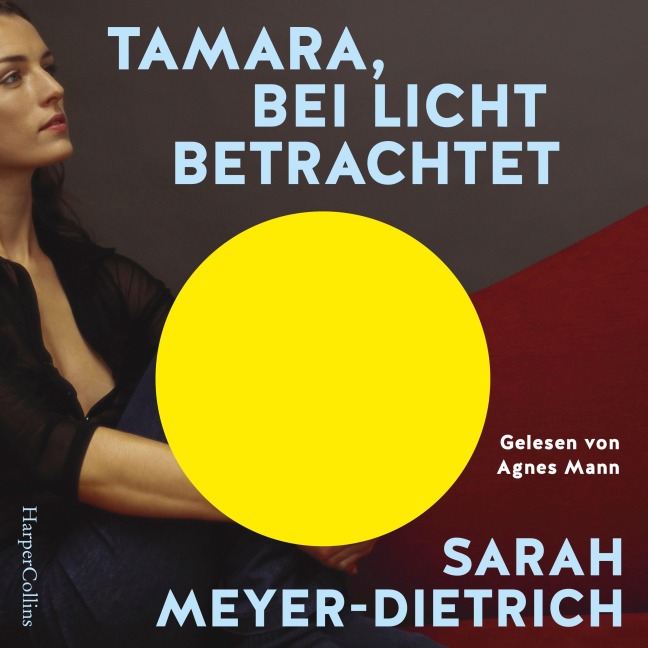 Tamara, bei Licht betrachtet - Sarah Meyer-Dietrich