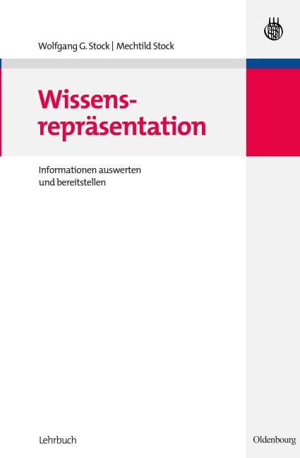 Wissensrepräsentation - Mechtild Stock, Wolfgang G. Stock