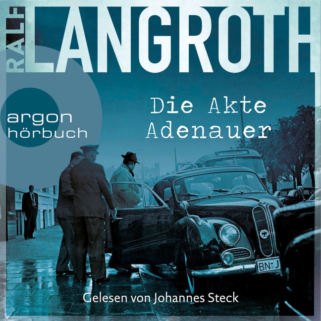 Die Akte Adenauer - Ralf Langroth