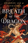 Cover-Bild zum Titel 'Breath of the Dragon' von 'Fonda Lee, Shannon Lee'